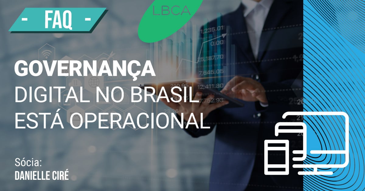 Governança digital no Brasil agora está em processo operacional