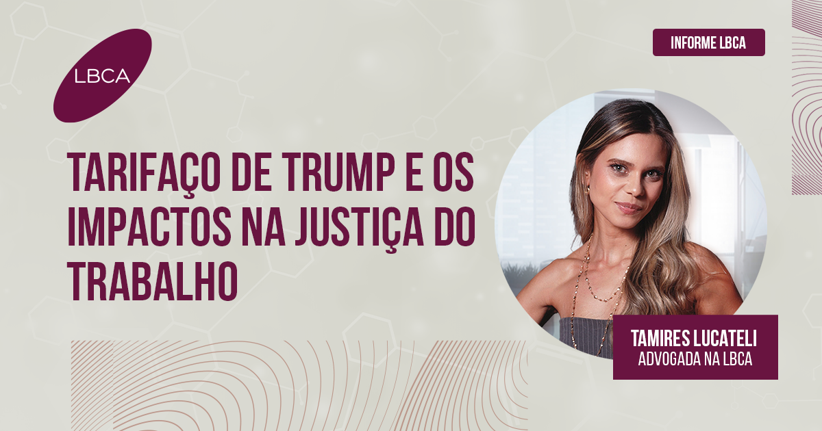 Tarifaço de Trump e os impactos na justiça do trabalho