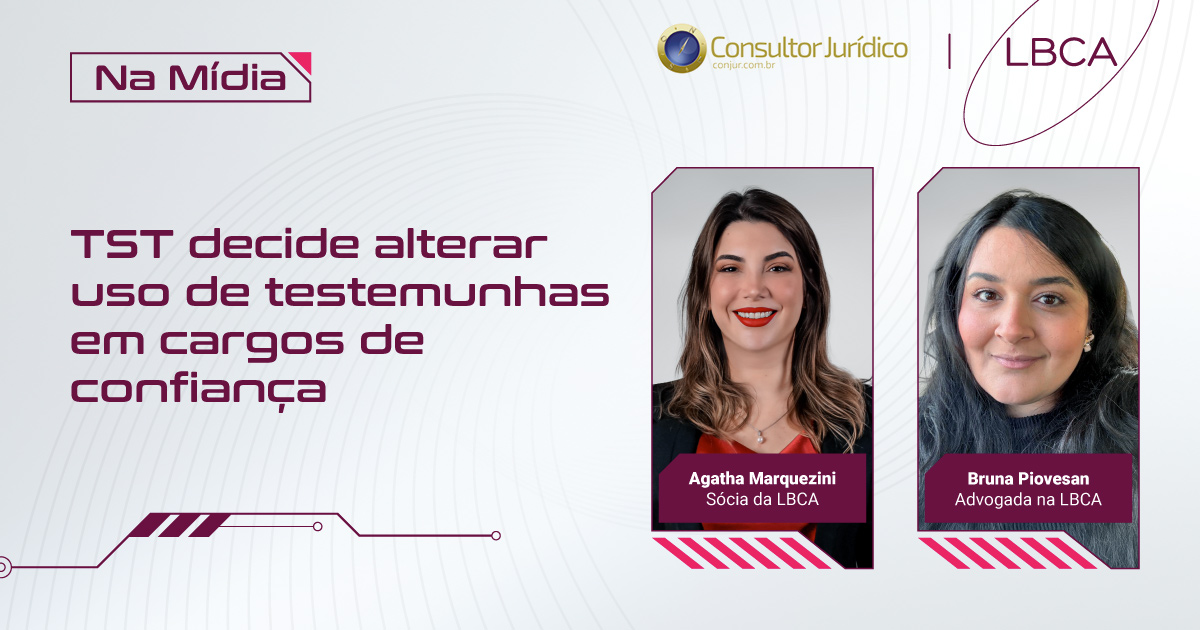 TST decide alterar uso de testemunhas em cargos de confiança