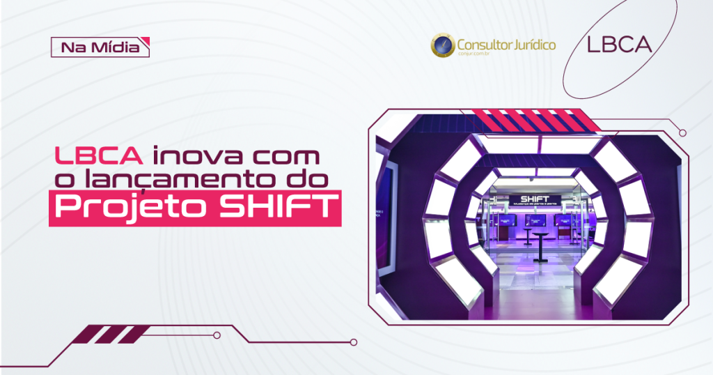 LBCA inova com o lançamento do Projeto SHIFT