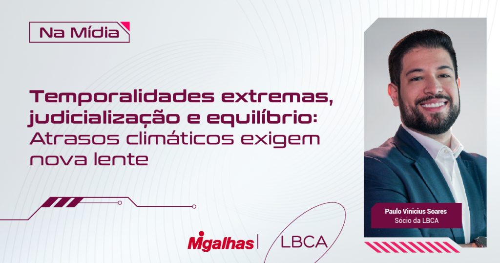 Temporalidades extremas, judicialização e equilíbrio: Atrasos climáticos exigem nova lente