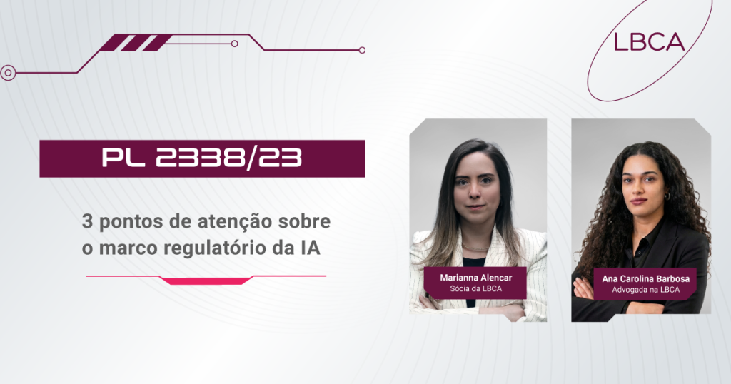 PL 2338/23: 3 pontos de atenção sobre o marco regulatório da IA
