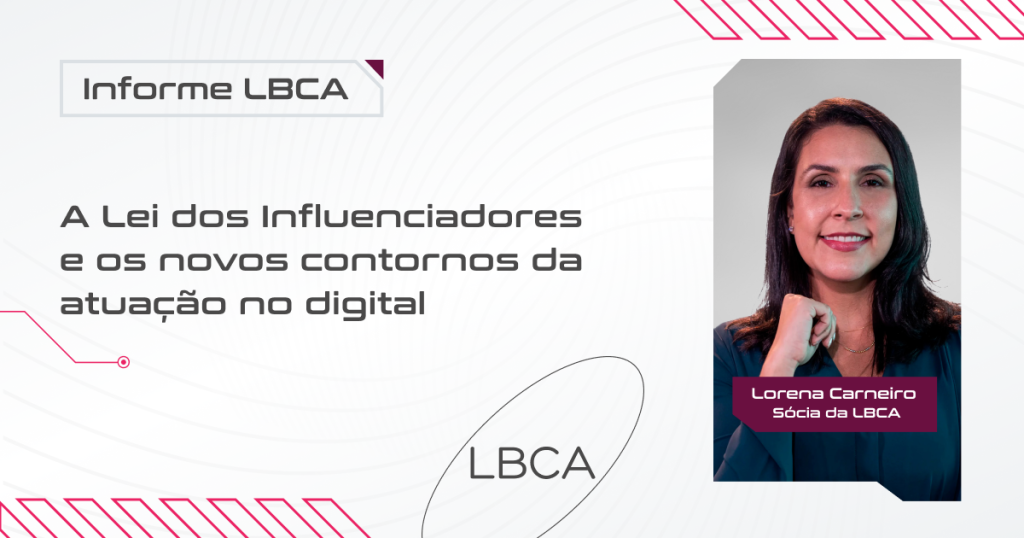 A Lei dos Influenciadores e os novos contornos da atuação no digital 