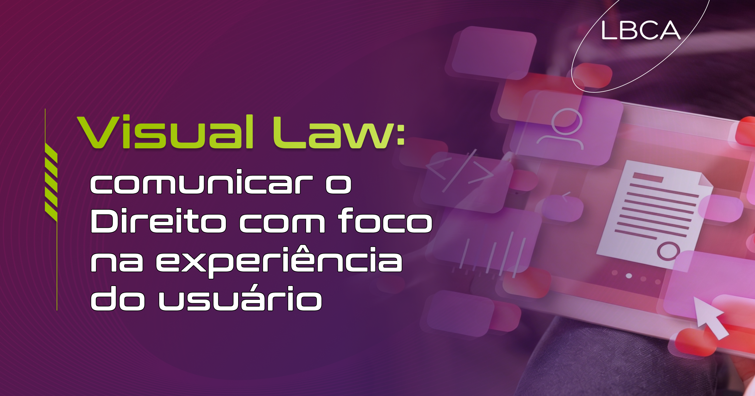Visual Law: comunicar o Direito com foco na experiência do usuário