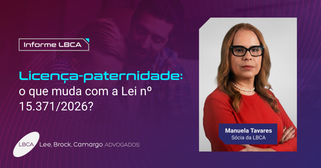 Licença-paternidade: o que muda com a Lei nº 15.371/2026?