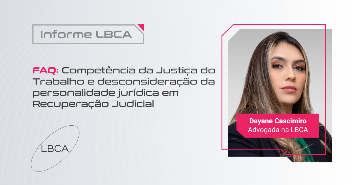 Competência da Justiça do Trabalho e desconsideração da personalidade jurídica em Recuperação Judicial